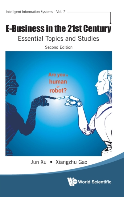 E-business In The 21st Century: Essential Topics And Studies 