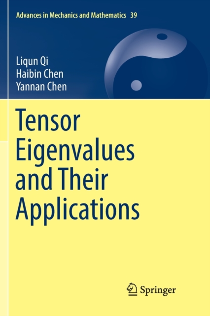 Tensor Eigenvalues and Their Applications 