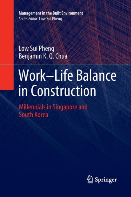 Work-Life Balance in Construction Millennials in Singapore and South Korea