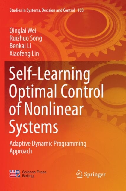 Self-Learning Optimal Control of Nonlinear Systems Adaptive Dynamic Programming Approach