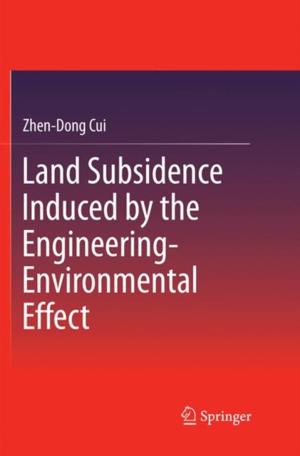 Land Subsidence Induced by the Engineering-Environmental Effect 