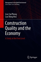 Construction Quality and the Economy A Study at the Firm Level