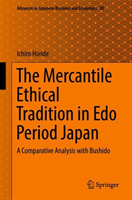 Mercantile Ethical Tradition in Edo Period Japan A Comparative Analysis with Bu
