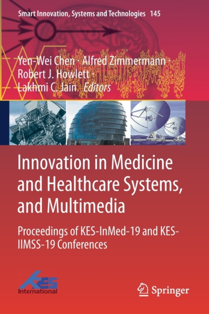 Innovation in Medicine and Healthcare Systems, and Multimedia Proceedings of KES-InMed-19 and KES-IIMSS-19 Conferences