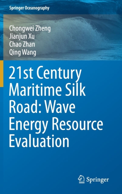 21st Century Maritime Silk Road: Wave Energy Resource Evaluation 
