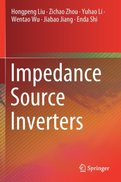 Impedance Source Inverters 