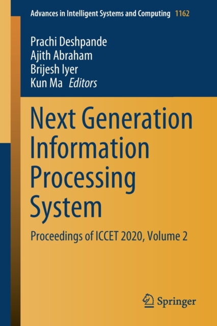 Next Generation Information Processing System Proceedings of ICCET 2020, Volume 2