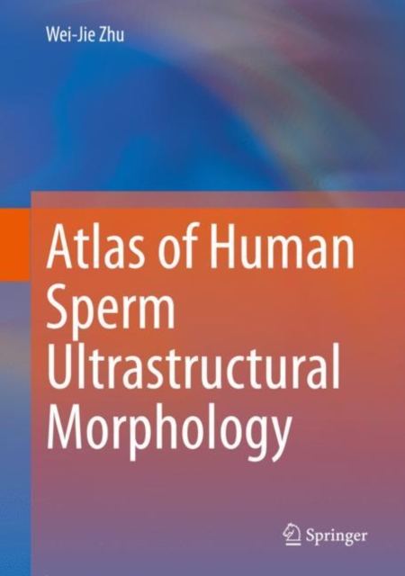 Atlas of Human Sperm Ultrastructural Morphology 