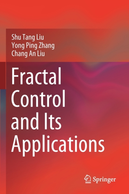 Fractal Control and Its Applications 