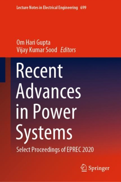 Recent Advances in Power Systems Select Proceedings of EPREC 2020