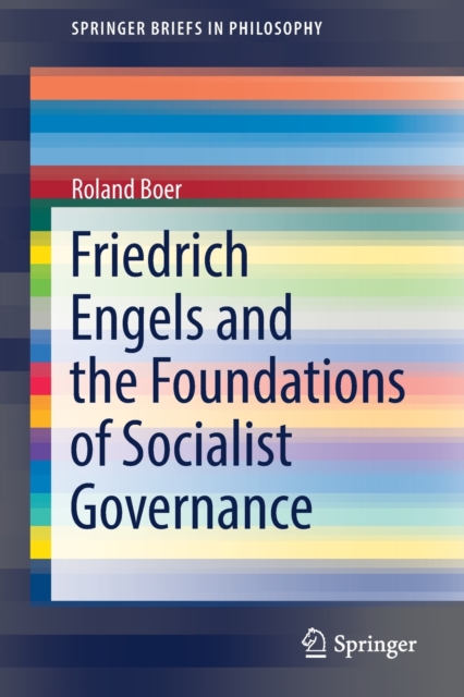 Friedrich Engels and the Foundations of Socialist Governance 