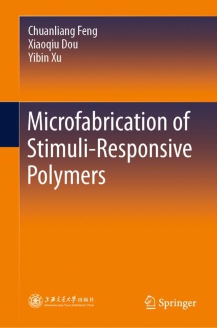Microfabrication of Stimuli-Responsive Polymers 
