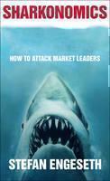 Sharkonomics How to Attack Market Leaders