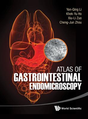 Atlas Of Gastrointestinal Endomicroscopy 