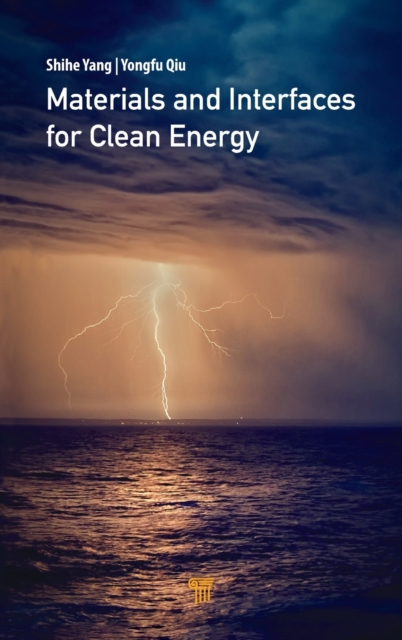 Materials and Interfaces for Clean Energy 