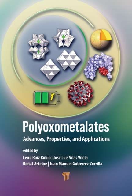 Polyoxometalates Advances, Properties, and Applications