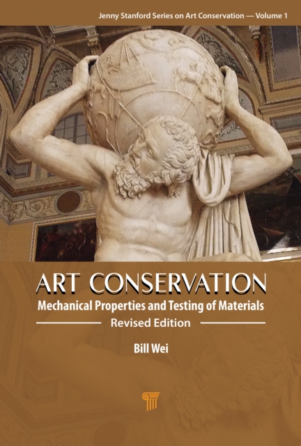 Art Conservation Mechanical Properties and Testing of Materials