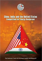 China, India and the United States Competition for Energy Resourc