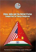 China, India and the United States Competition for Energy Resourc