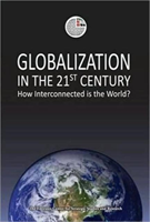 Globalization in the 21st Century How Interconnected is the Worl