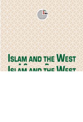 Islam and the West A Civilized Dialogue