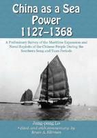China as a Sea Power, 1127-1368 